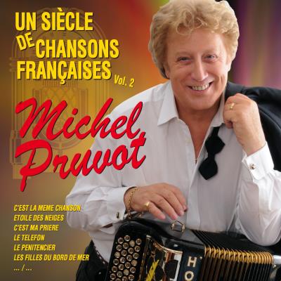 Un siècle de chansons françaises Volume 2 Michel Pruvot CD album