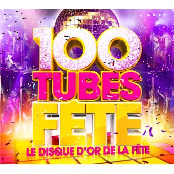 100 tubes de la fête Compilation CD album Fnac.com