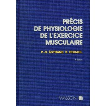 Précis de physiologie de l exercice musculaire Per Olof Astrand