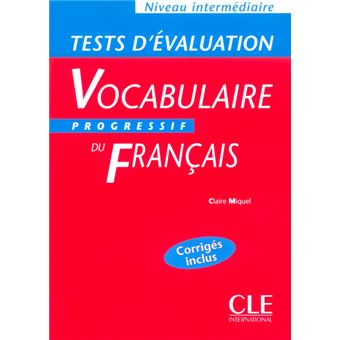 Vocabulaire Progressif Du Français Niveau Intermédiaire Tests D ...