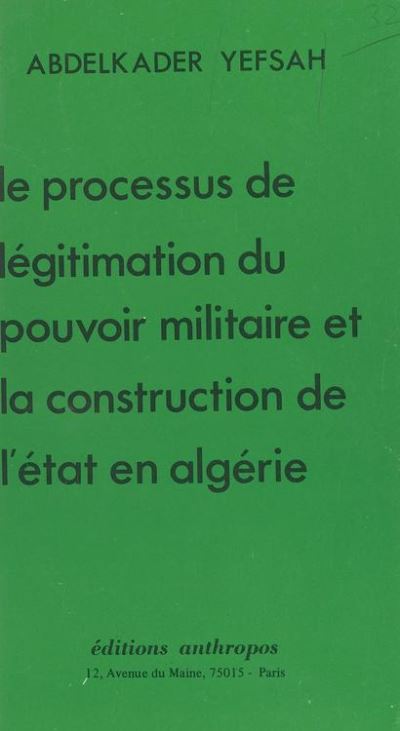 Le Processus de légitimation du pouvoir militaire et la construction de