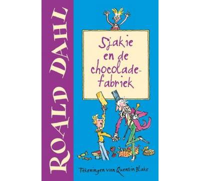 Sjakie En De Chocoladefabriek Broch Roald Dahl Quentin Blake