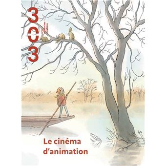 Revue 303 Le cinéma danimation Tome 176 broché Collectif Xavier