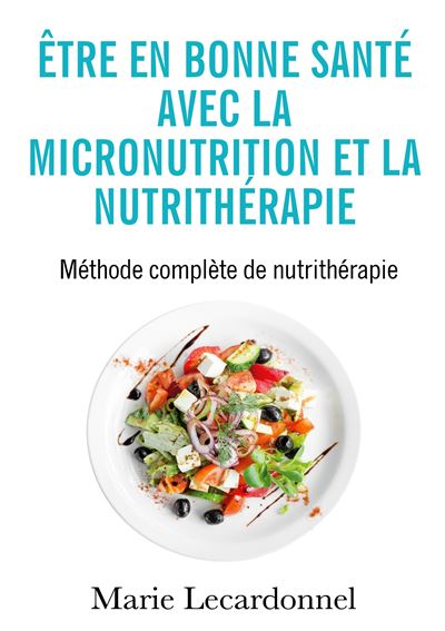 Tre En Bonne Sant Avec La Micronutrition Et La Nutrith Rapie M Thode