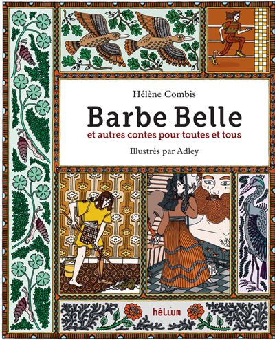 Barbe Belle Et Autres Contes Pour Toutes Et Tous Dernier Livre De