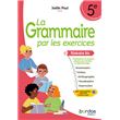 La Grammaire Par Les Exercices E Itin Raire Bis Cahier