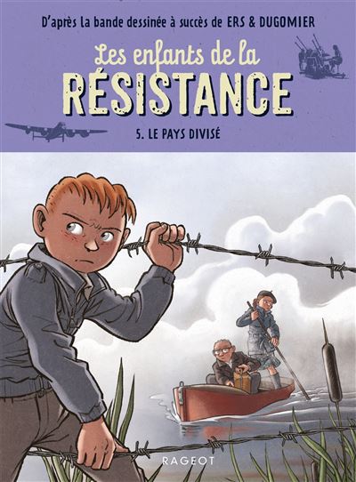 Les Enfants de la Résistance Les enfants de la résistance Le pays