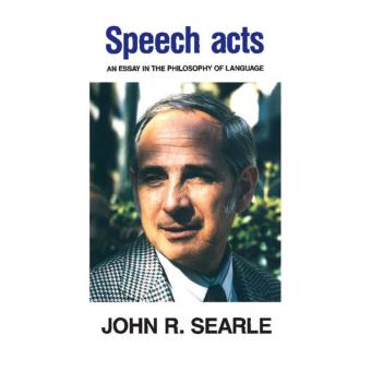 Speech acts an essay on the philosophy of language