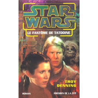 Star Wars Le nouvel ordre Jedi Le fantôme de Tatooine Star wars