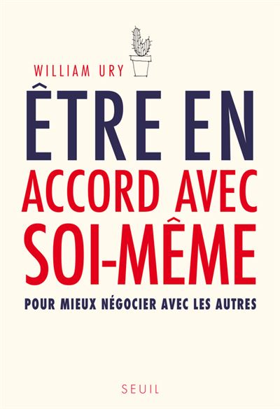 Être en accord avec soi même Pour mieux négocier avec les autres