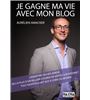 Je gagne ma vie avec mon blog