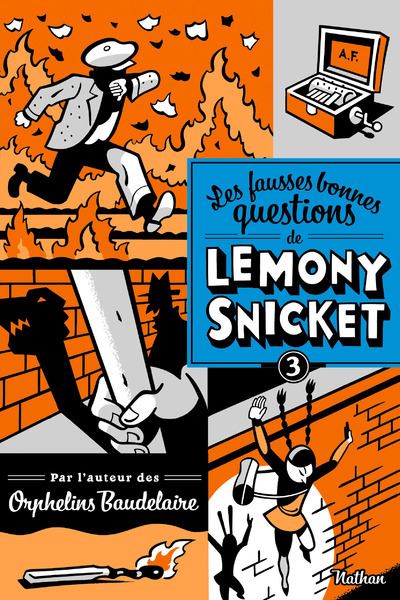 Couverture de Les fausses bonnes questions de Lemony Snicket n° 3 Ne devriez-vous pas être en classe ?