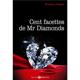 CENT FACETTE DE MR DIAMONDS (Tomme 1 et 2) d'Emma Green - SAGA 1540-1