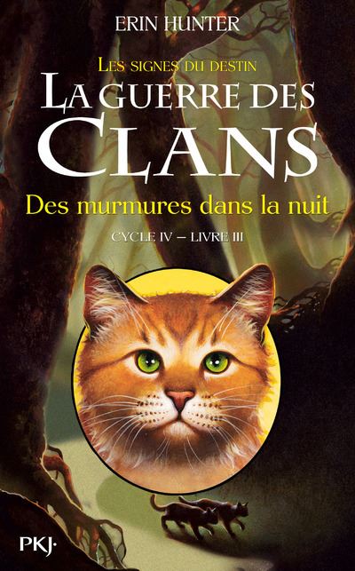 La Guerre Des Clans Les Signes Du Destin Cycle Iv Livre Iii Tome