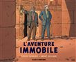 L´aventure immobile