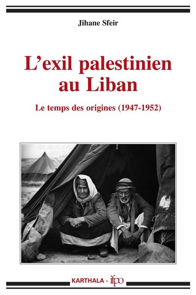 L exil palestinien au Liban broché Jihane Sfeir Achat Livre ou