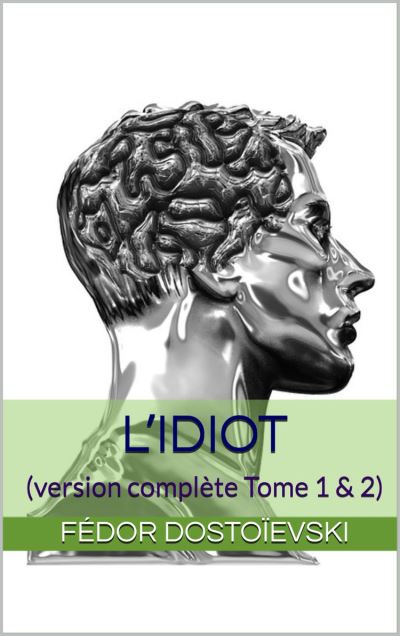 LIdiot version complète Tome 1 2 ebook ePub Fedor