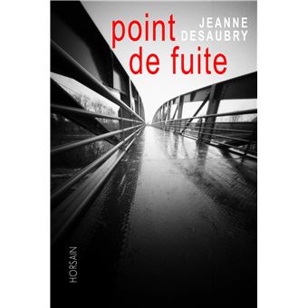 Point De Fuite Broch Jeanne Desaubry Achat Livre Fnac