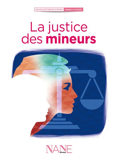 La Justice des mineurs broché Sylvaine Villeneuve Florence Weiser