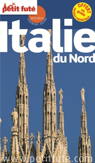 Italie Du Nord Petit Fute Offert Ce Guide En Version