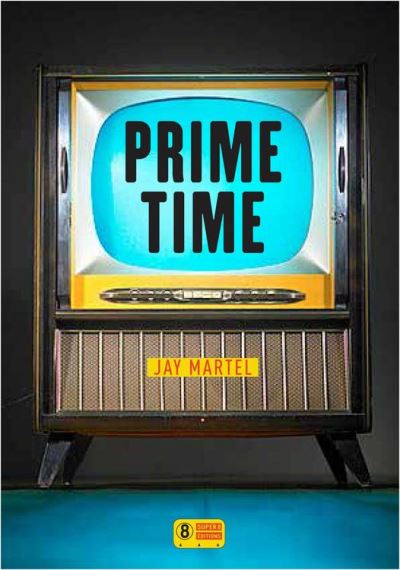 Prime time - Jay Martel