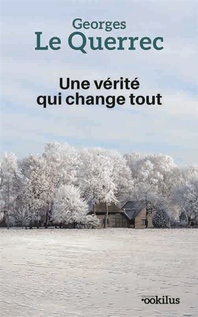 Une vérité qui change tout Édition en gros caractères broché