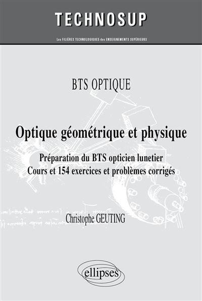 Bts Optique Optique G Om Trique Et Physique Pr Paration Du Bts