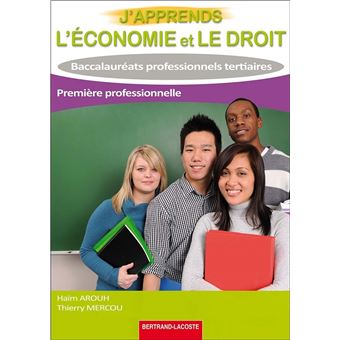 J Apprends L Economie Et Le Droit Re Bac Pro Tertiaires Broch