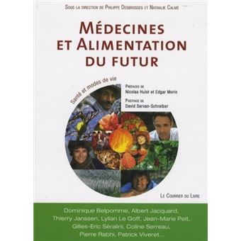 Médecines et alimentation du futur broché Nathalie Calmé Philippe