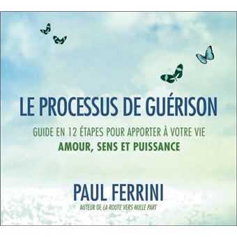 Le Processus De Gu Rison Guide En Tapes Pour Apporter Votre Vie