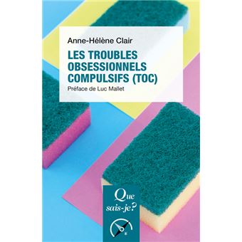 Les Troubles Obsessionnels Compulsifs Toc Poche Anne H L Ne Clair