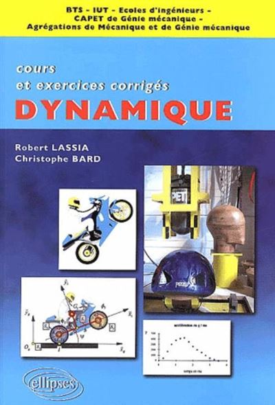 Dynamique Cours Et Exercices Corrig S Cours Et Exercices Corrig S Bts