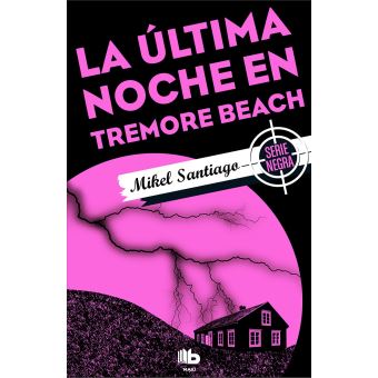 La Ltima Noche En Tremore Beach Poche Mikel Santiago Achat Livre