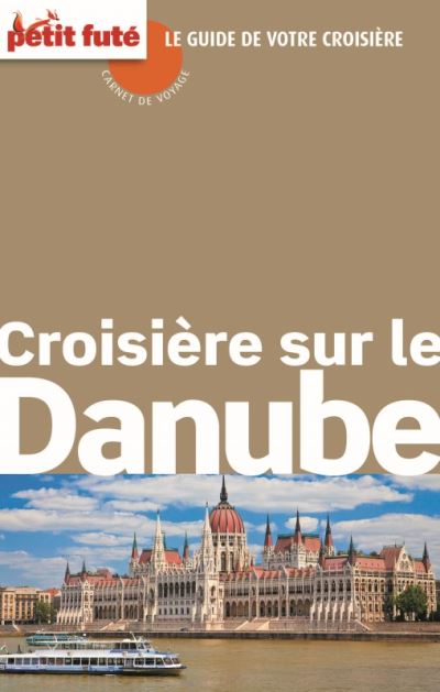 Croisiere Danube Carnet De Voyage Petit Fute Edition Broch