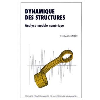 Dynamique Des Structures Analyse Modale Num Rique Gmur Achat Livre