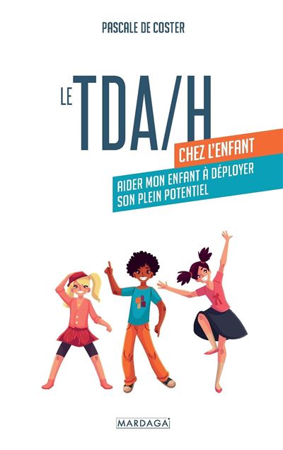 Le Tda H Chez L Enfant Broch Pascale De Coster Livre Tous Les