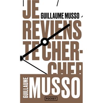 je reviens te chercher poche guillaume musso achat je reviens te chercher poche guillaume musso achat