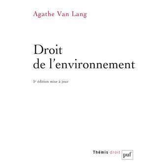 Droit De L Environnement Agathe Van Lang Achat Livre Fnac