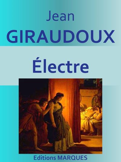 Électre Texte intégral ebook ePub Jean Giraudoux Achat ebook fnac