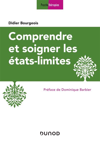 Comprendre et soigner les états limites 3ème édition broché Didier