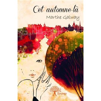 Cet automne l&agrave; broch&eacute; Marthe Galway Livre ou ebook Soldes