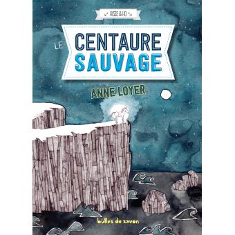 Couverture : Le centaure sauvage