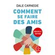 Comment Se Faire Des Amis Nouvelle Dition Poche Dale Carnegie