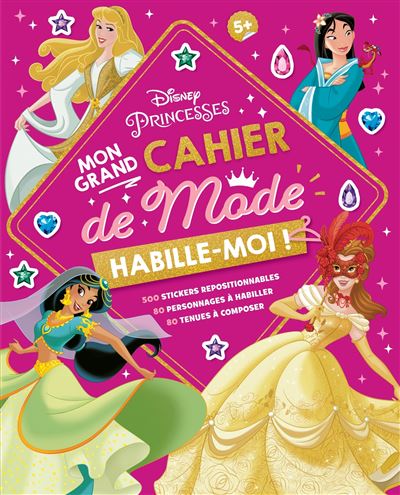 Disney Princesses DISNEY PRINCESSES Habille Moi Mon Grand Cahier