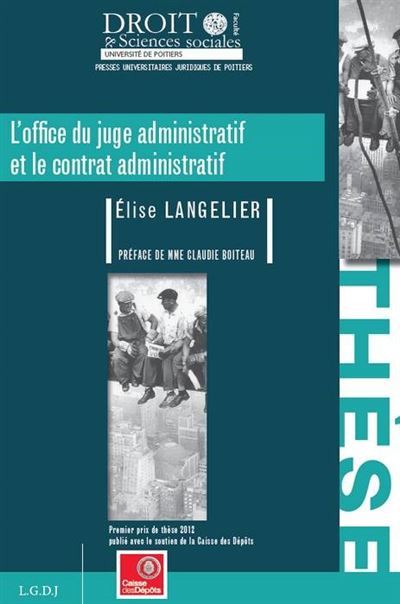 L Office Du Juge Administratif Et Le Contrat Administratif Premier Prix