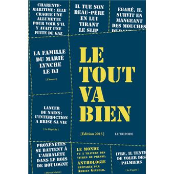 Le tout va bien Edition 2014 broché Adrien Gingold Achat Livre fnac