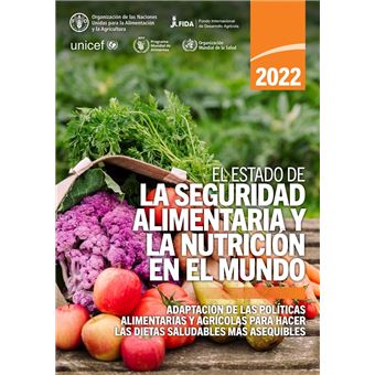 El Estado De La Seguridad Alimentaria Y La Nutrici N En El Mundo