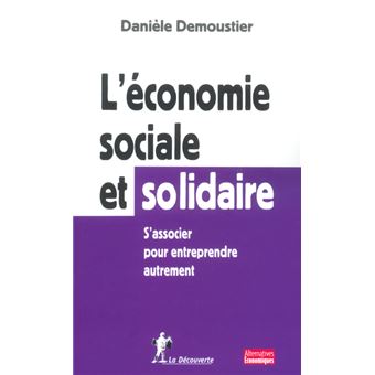 L économie sociale et solidaire s associer pour entreprendre autrement