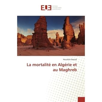 La mortalité en Algérie et au Maghreb broché Nourdine Daoudi