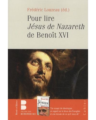 Pour Lire Le Jesus De Nazareth De Benoit Xvi Tome Broch Fr D Ric